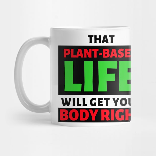 That Plant Based Life Will Get Your Body Right - Afrinubi by Afrinubi™